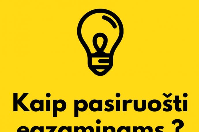 Kaip pasiruošti egzaminams? Atmintinė moksleiviams ir jų tėvams